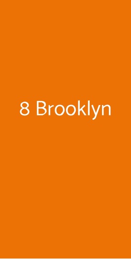 8 Brooklyn, Modena