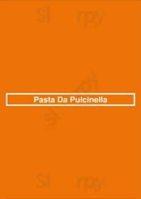 Pasta Da Pulcinella menu