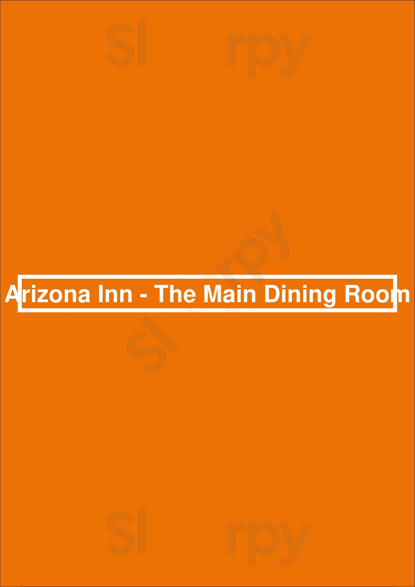 Arizona Inn - The Main Dining Room Tucson Menu - 1