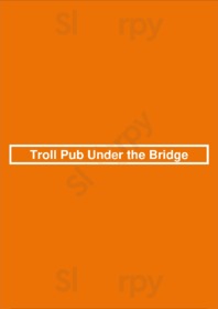 Troll Pub Under The Bridge