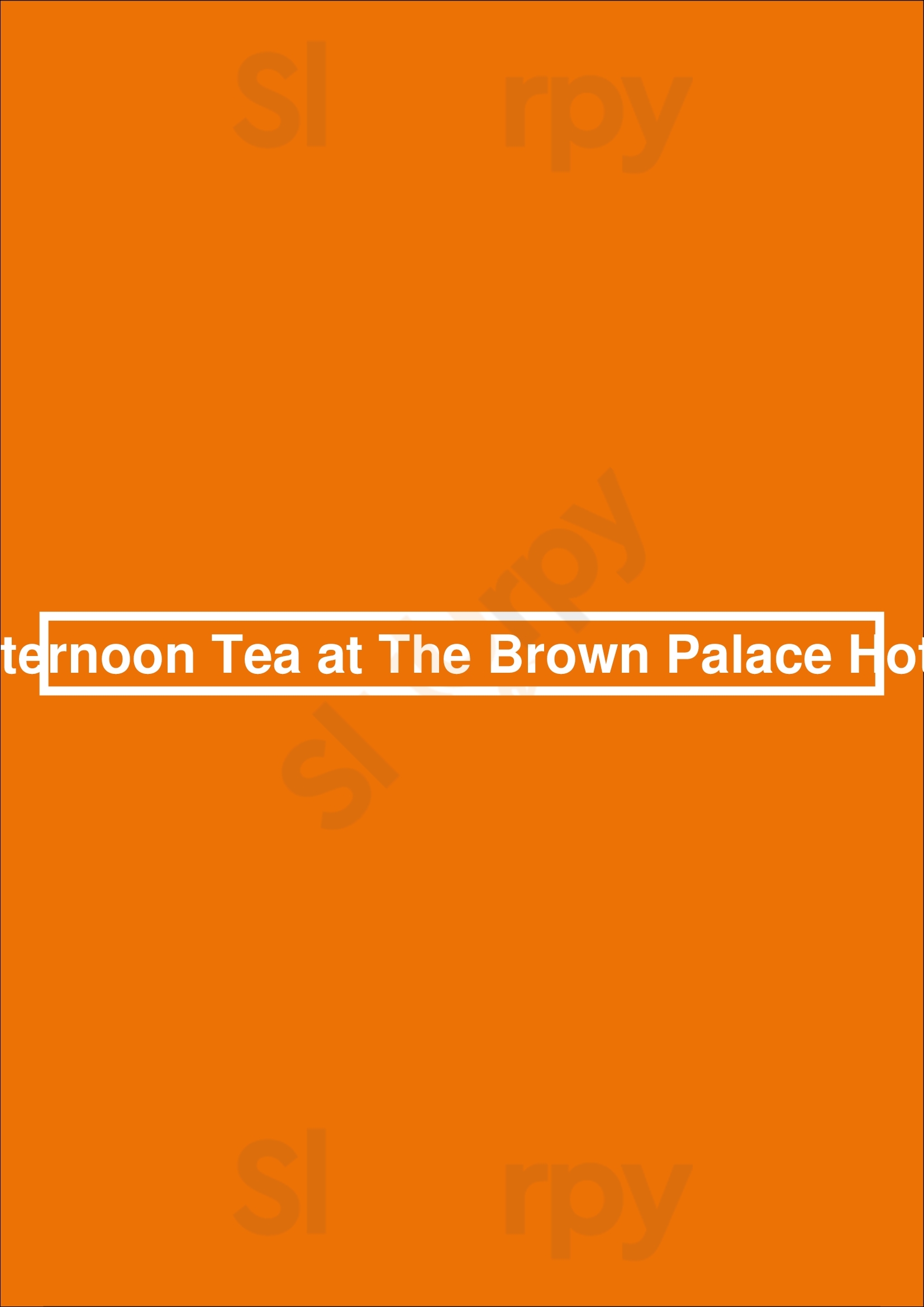 Afternoon Tea At The Brown Palace Hotel Denver Menu - 1