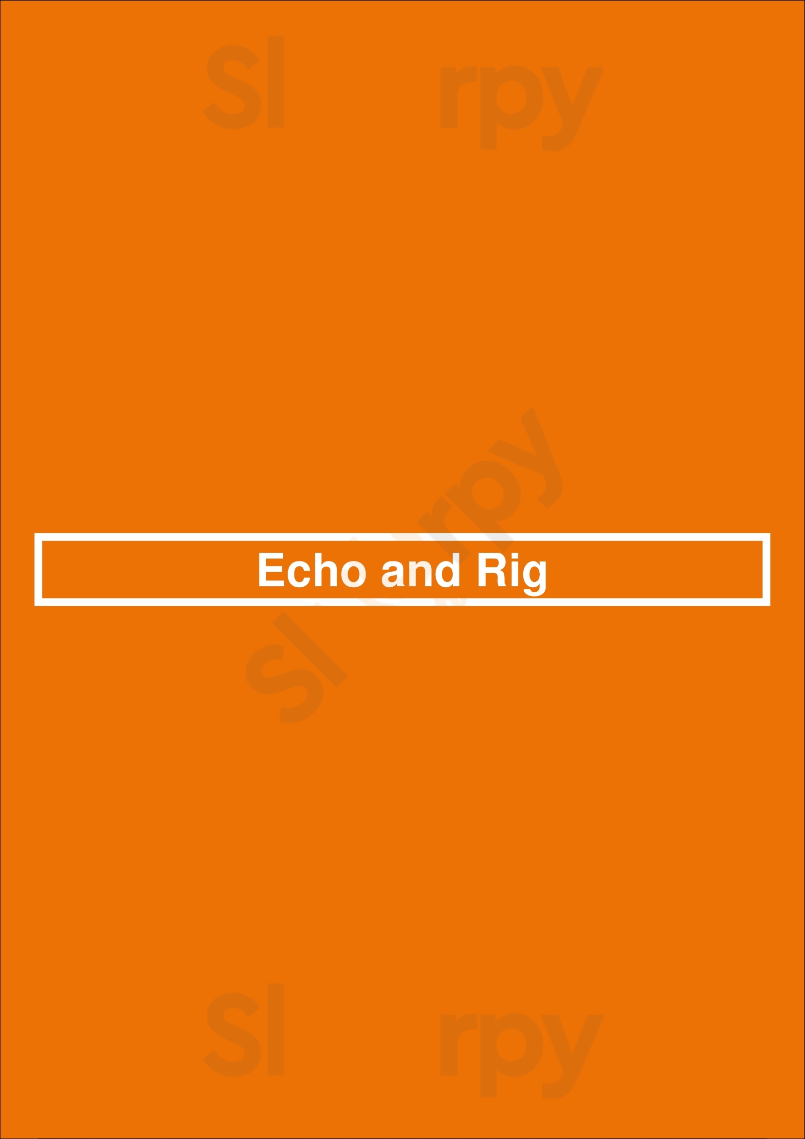 Echo And Rig Sacramento Menu - 1