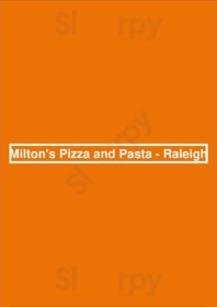 Milton's Pizza And Pasta - Raleigh menu