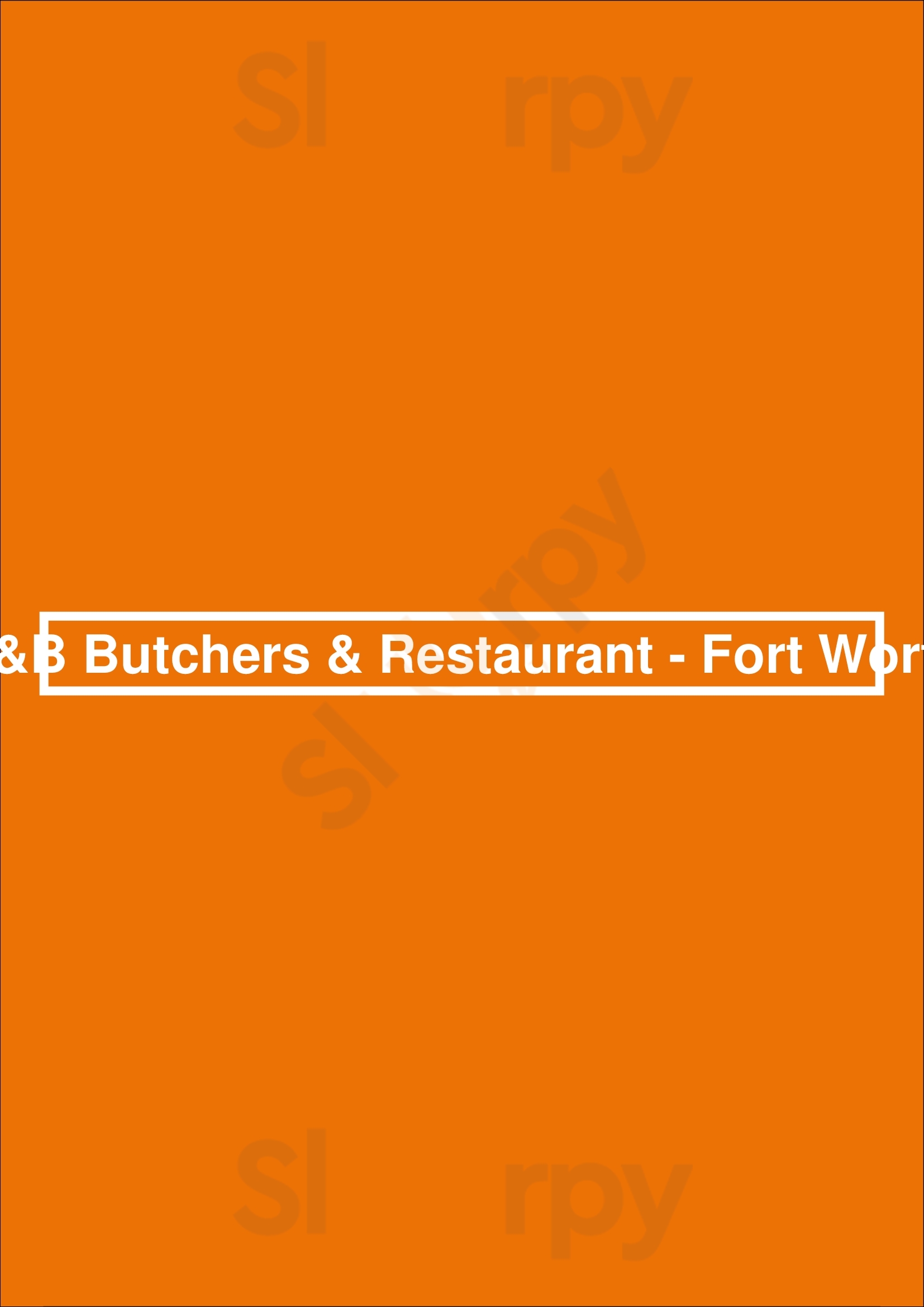 B&b Butchers & Restaurant - Fort Worth Fort Worth Menu - 1