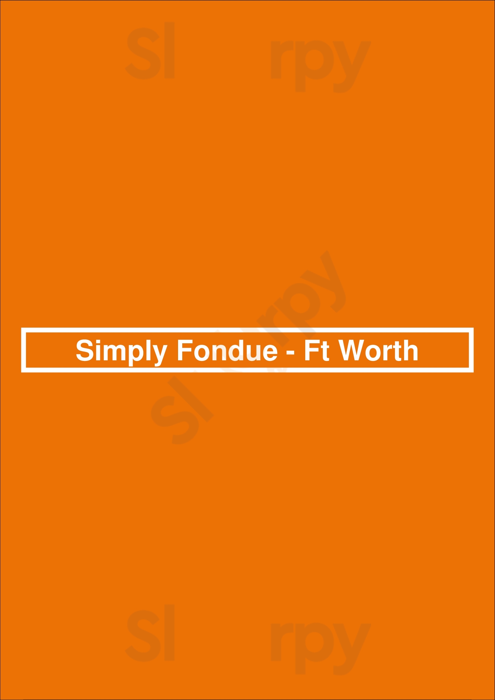 Simply Fondue - Ft Worth Fort Worth Menu - 1