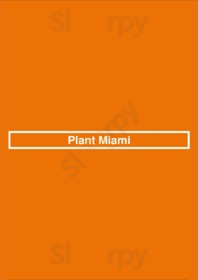 Plant Miami, Miami