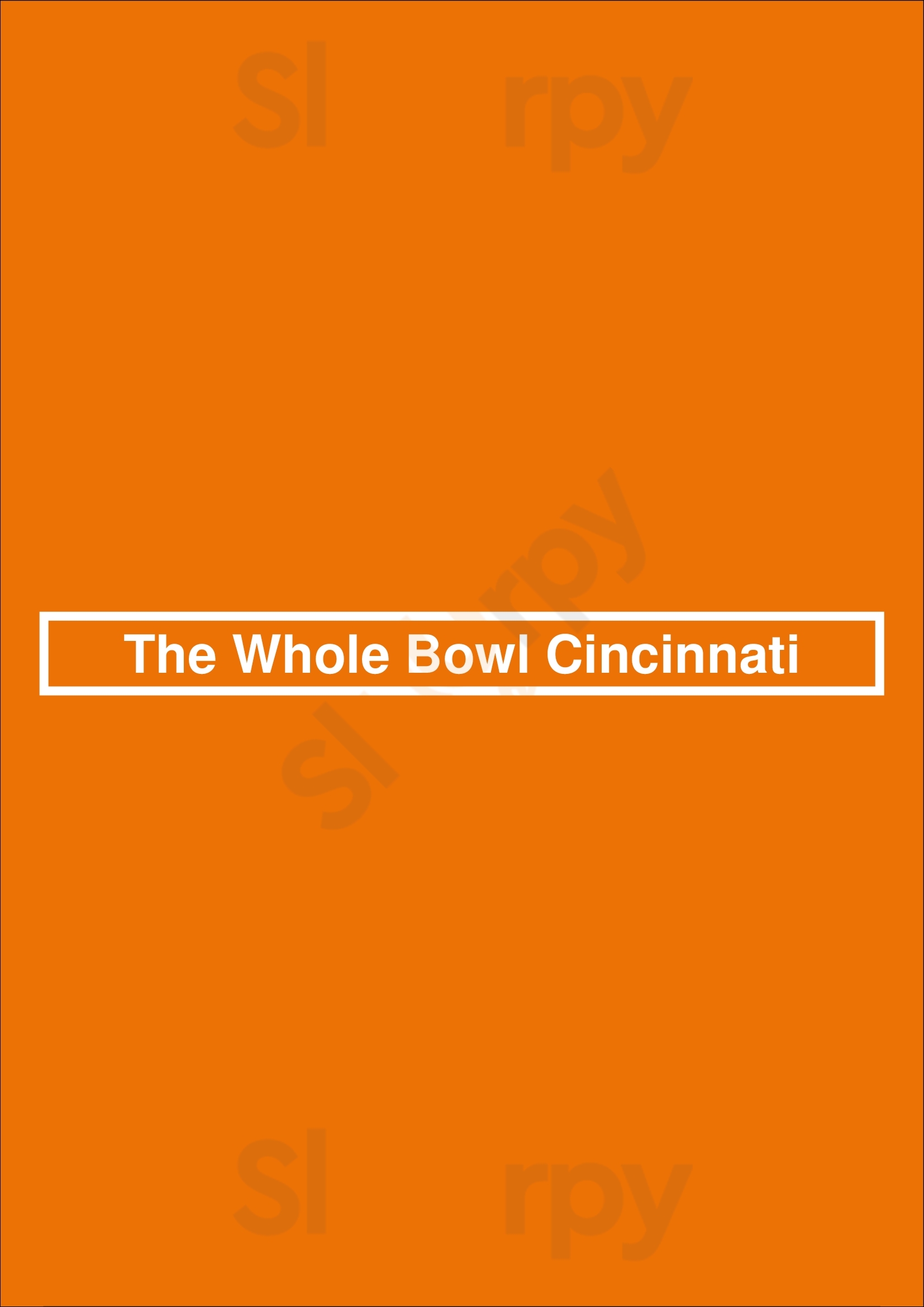 The Whole Bowl Cincinnati Cincinnati Menu - 1