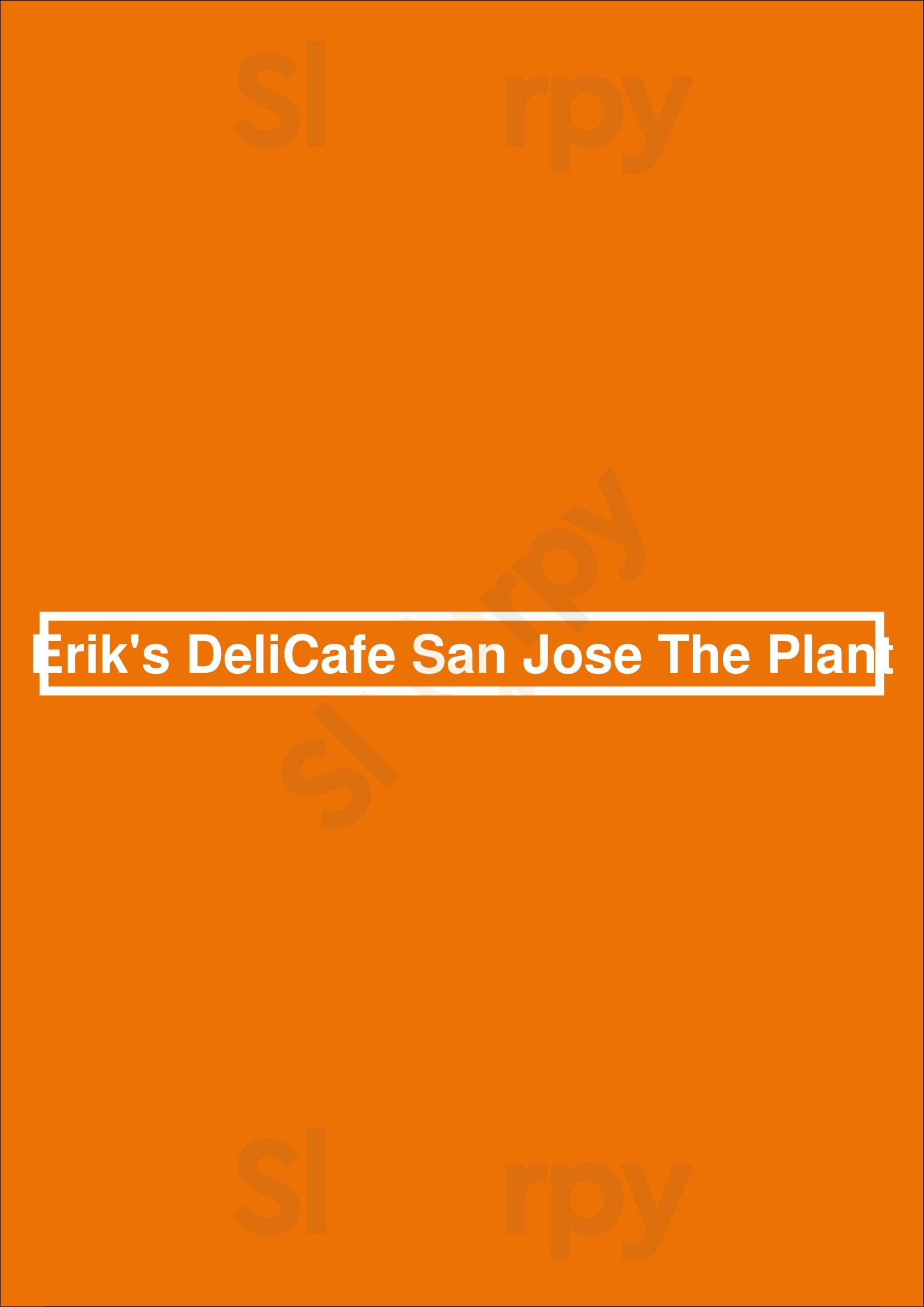 Erik's Delicafe San Jose The Plant San Jose Menu - 1