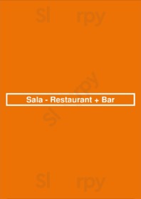 Sala - Restaurant + Bar menu