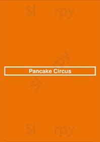 Pancake Circus, Sacramento