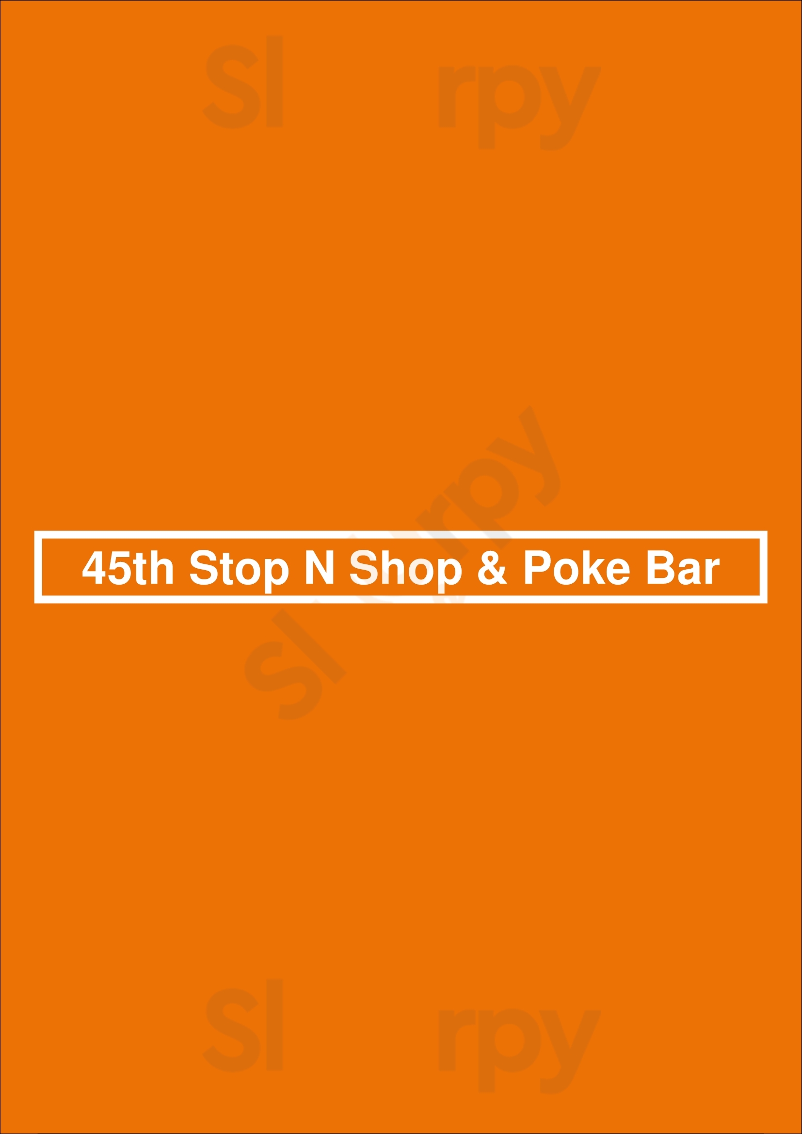 45th Stop N Shop & Poke Bar Seattle Menu - 1