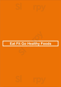 Eat Fit Go Healthy Foods menu