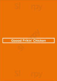 Goood Frikin' Chicken