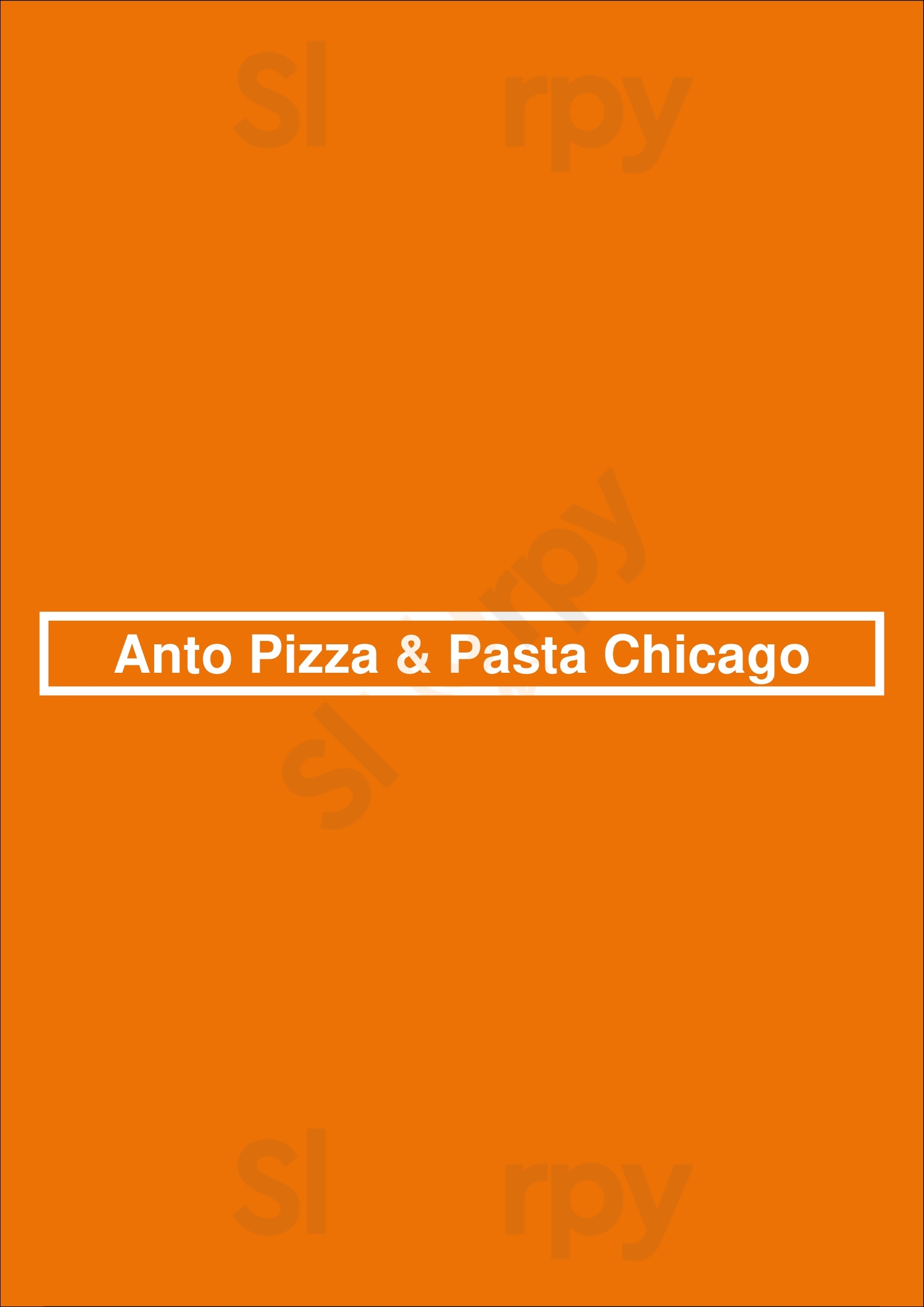Anto Pizza & Pasta Chicago Chicago Menu - 1