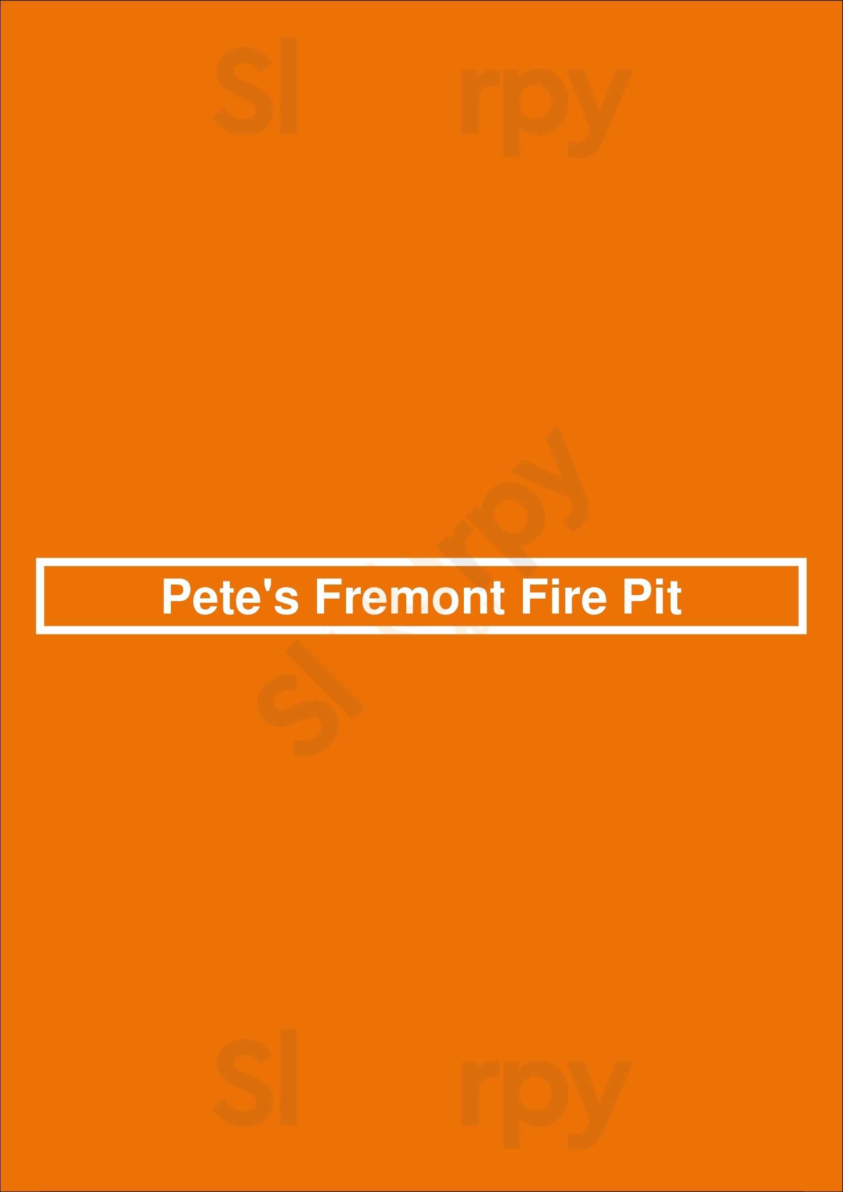 Main Menu - Pete's Fremont Fire Pit