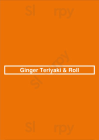 Ginger Teriyaki & Roll