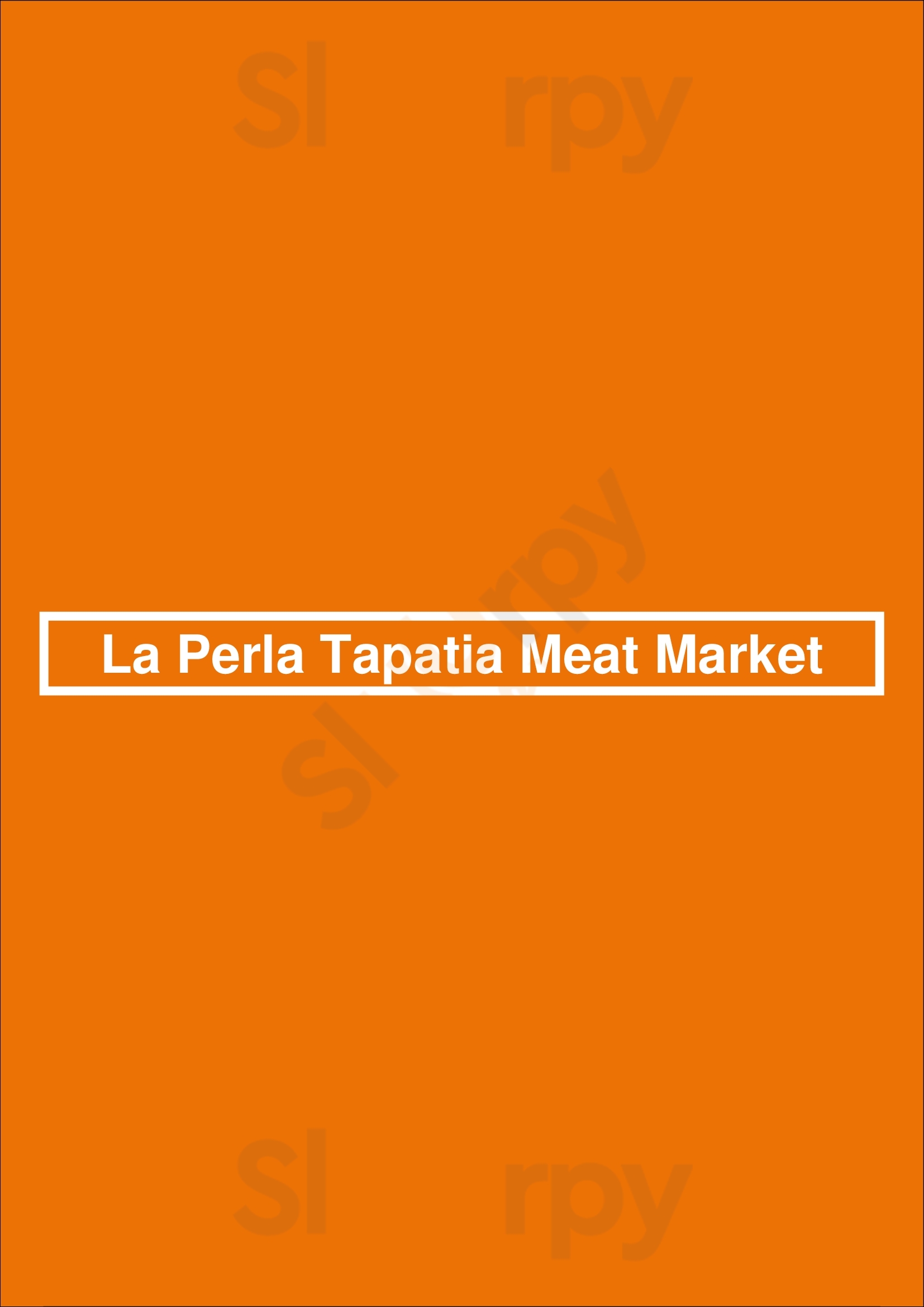 La Perla Tapatia Meat Market Los Angeles Menu - 1