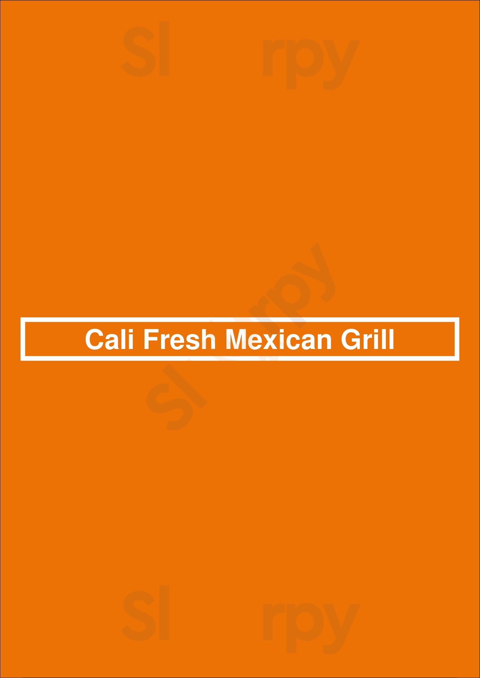 Cali Fresh Mexican Grill Los Angeles Menu - 1