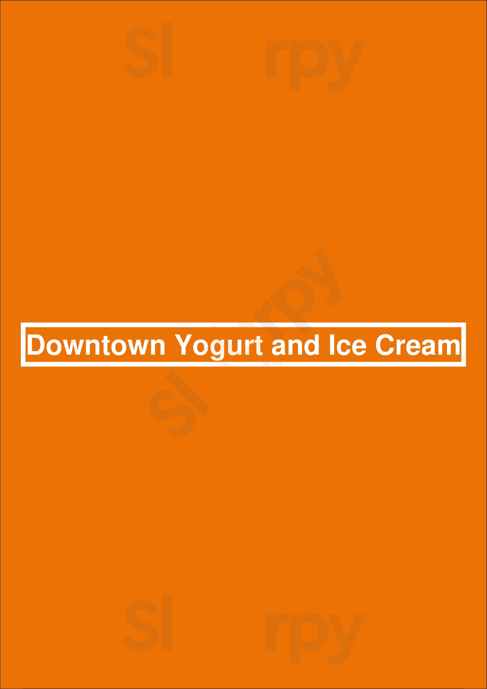 Main Menu - Downtown Yogurt And Ice Cream