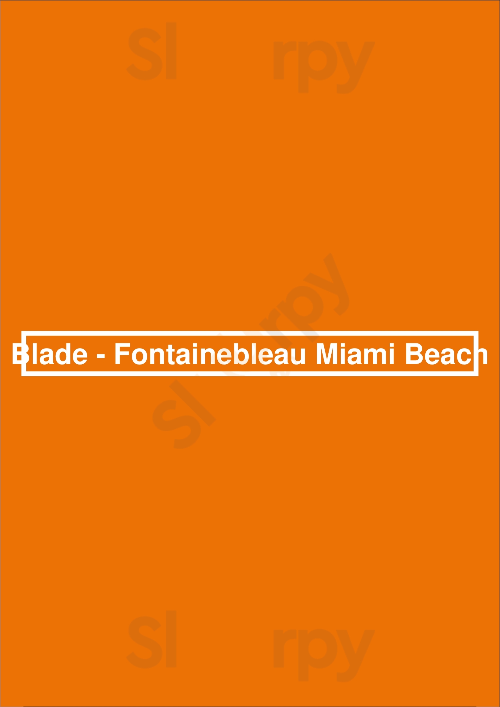 Blade - Fontainebleau Miami Beach Miami Beach Menu - 1