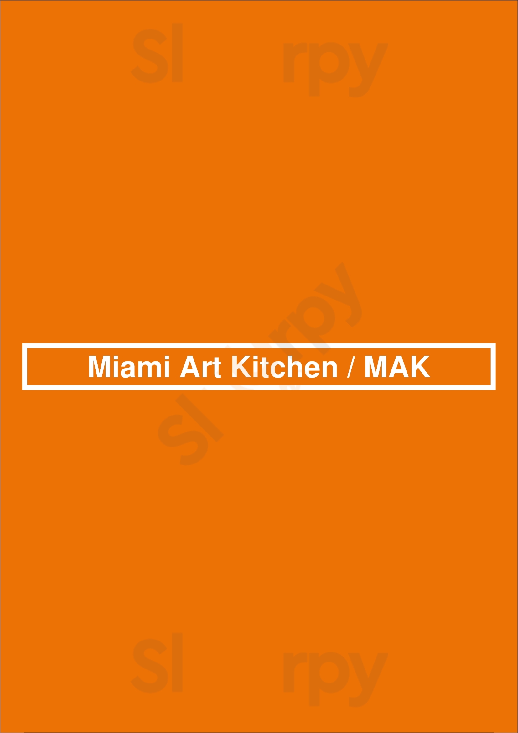 Miami Art Kitchen / Mak Miami Beach Menu - 1