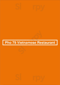 Pho 79 Vietnamese Restaurant