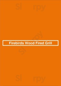 Firebirds Wood Fired Grill