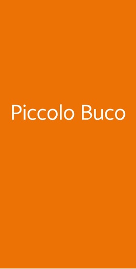 Piccolo Buco, Roma