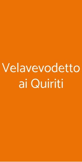 Velavevodetto Ai Quiriti, Roma