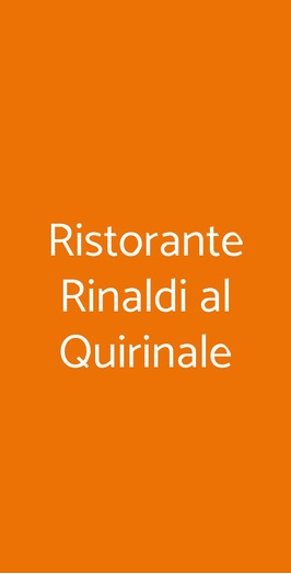 Il Ristorante Rinaldi Al Quirinale, Roma