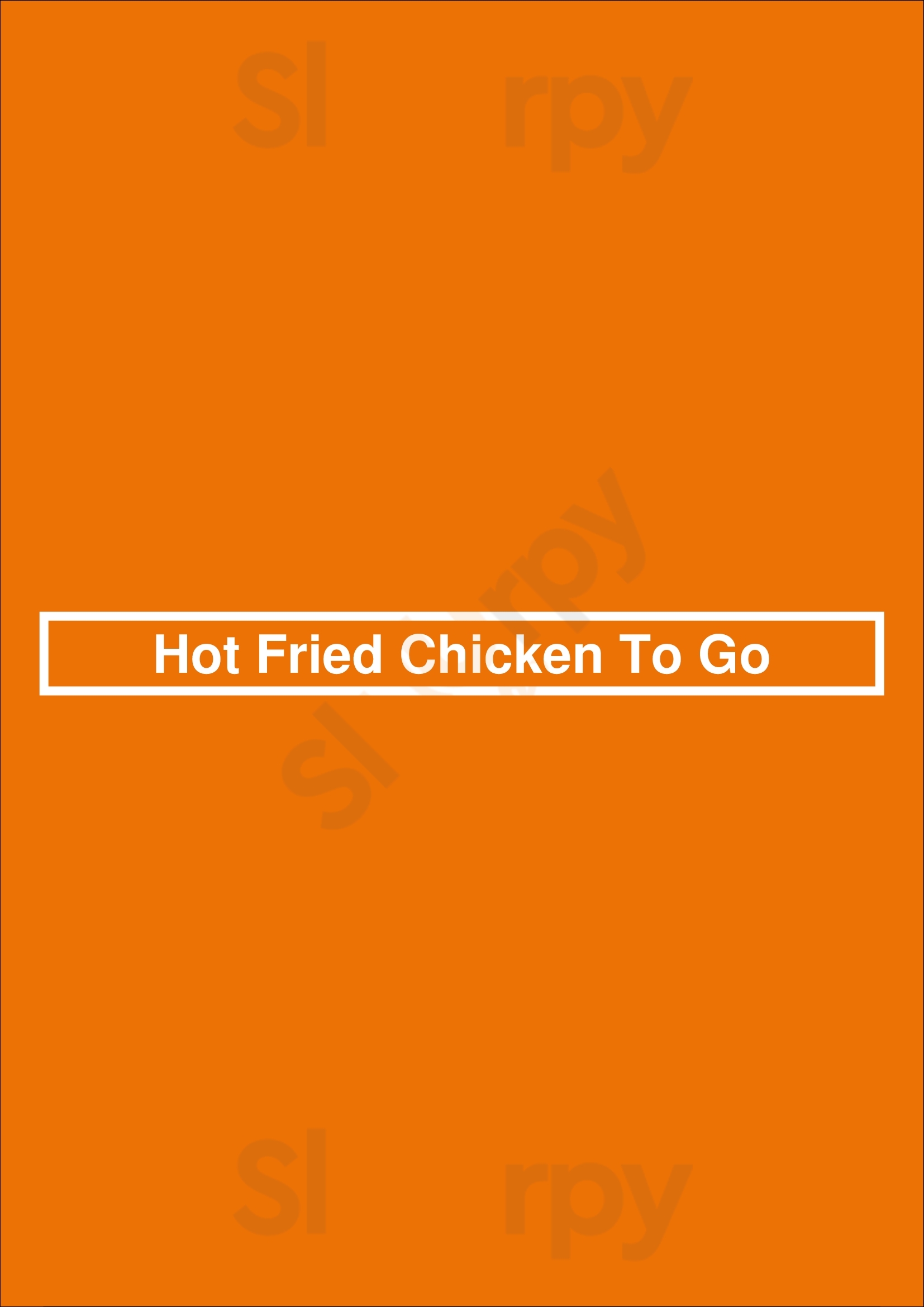 Main Menu - Hot Fried Chicken To Go