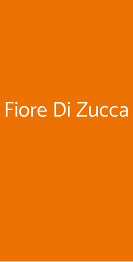 Ristorante Fiore Di Zucca, Roma