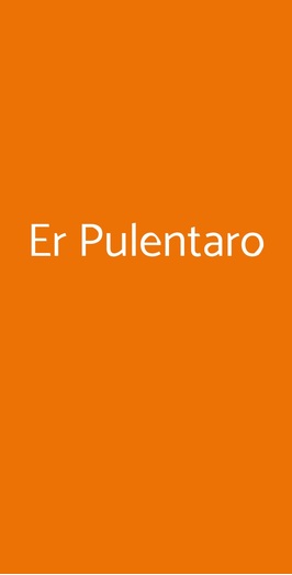 Er Pulentaro, Roma