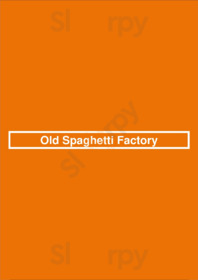 Old Spaghetti Factory
