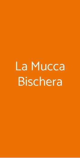 La Mucca Bischera, Roma