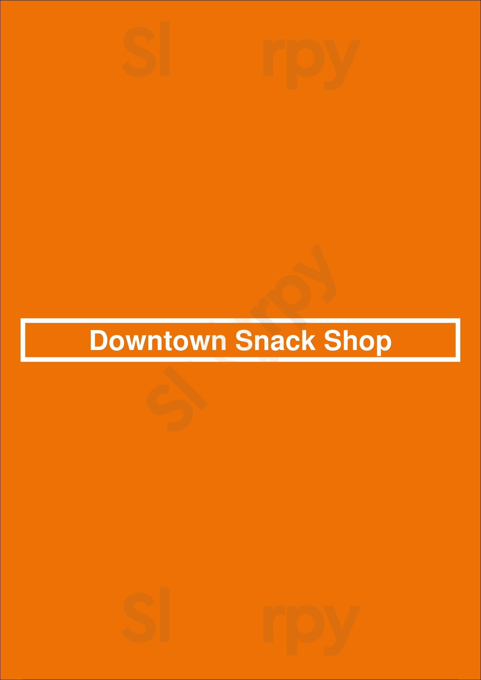 Main Menu - Downtown Snack Shop