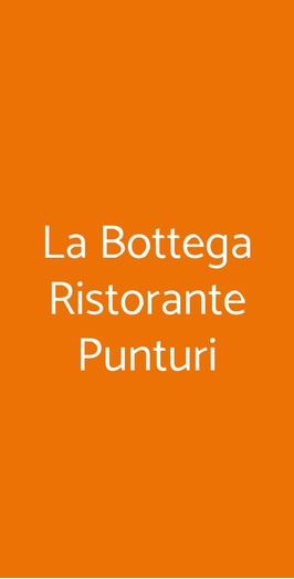 La Bottega Ristorante Punturi, Roma