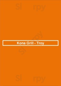 Kona Grill, Troy