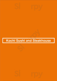 Kochi Sushi And Steakhouse
