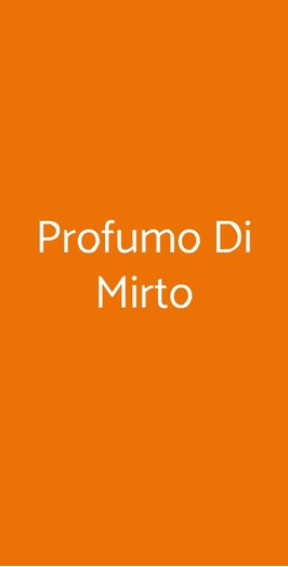 Profumo Di Mirto, Roma