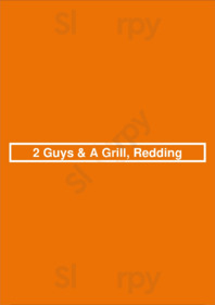2 Guys & A Grill, Redding