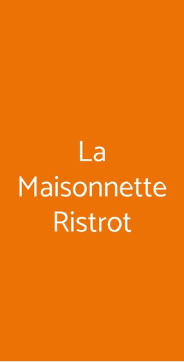 La Maisonnette Ristrot, Roma