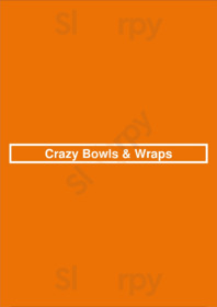 Crazy Bowls & Wraps