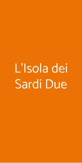 L'isola Dei Sardi Due, Roma