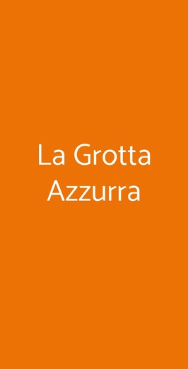 La Grotta Azzurra, Roma