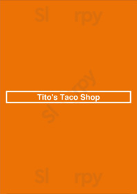 Tito's Taco Shop