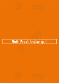 Roti- Fresh Indian Grill