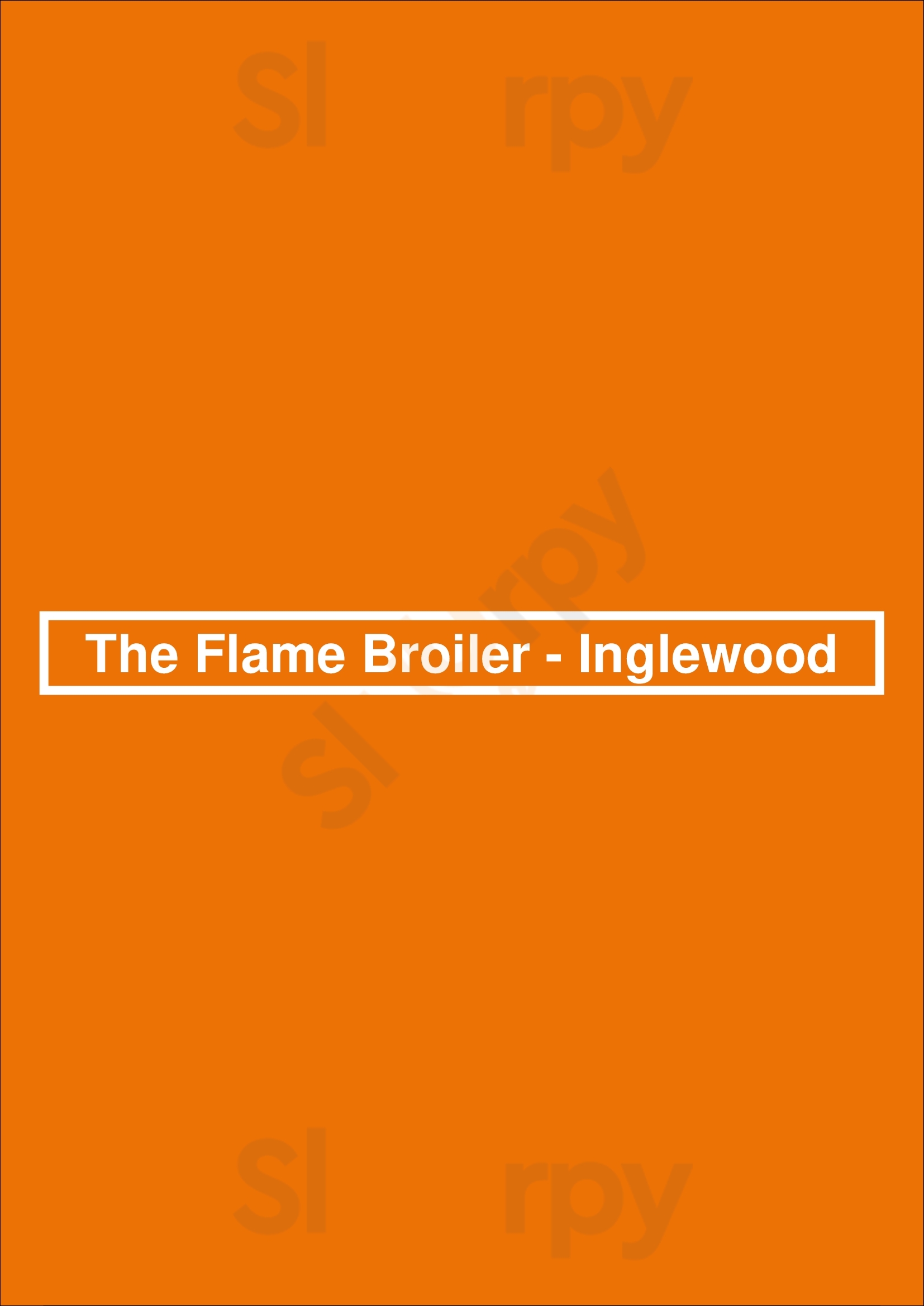 The Flame Broiler - Inglewood Inglewood Menu - 1