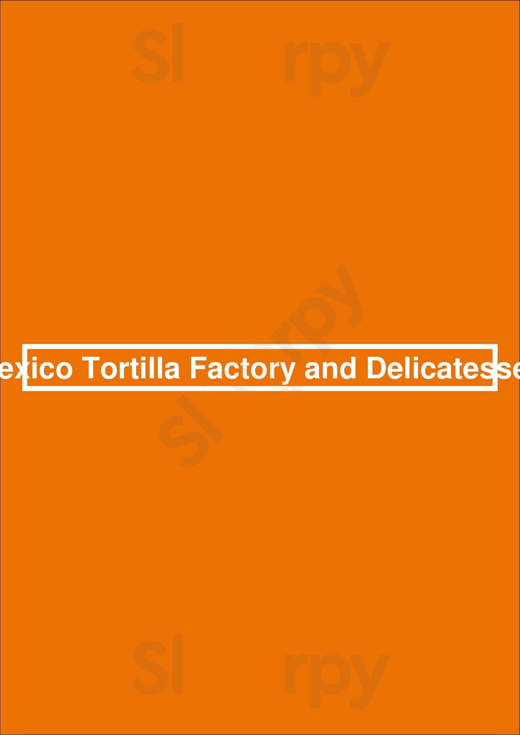 Mexico Tortilla Factory And Delicatessen Newark Menu - 1