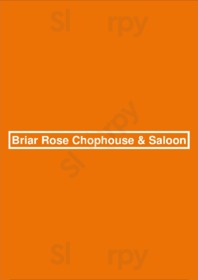 Briar Rose Chophouse & Saloon